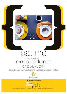 EAT ME - mostra fotografica di Monica Palumbo - Matera