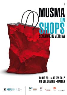 MUSMA on Shops. Sculture in vetrina  - Matera