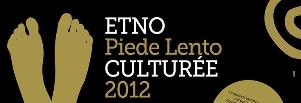 ETNO A PIEDE LENTO - CULTURE 2012 - Matera