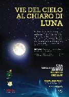 VIE DEL CIELO AL CHIARO DI LUNA - 27 luglio 2012 - Matera