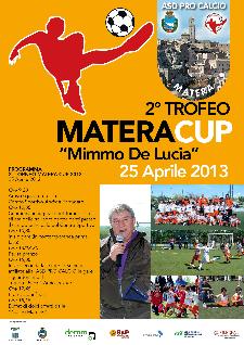 II TROFEO PRO CALCIO MATERA CUP MIMMO DELUCIA  CAMMINO... CORRO... GIOCO  - Matera