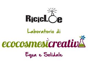 Laboratorio di ecocosmesi creativa - Ricicloe - 30 novembre 2013  - Matera