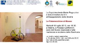 Le Patamacchine al Museo  - Matera