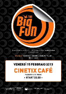 The Big Fun - 15 febbraio 2013 - Matera