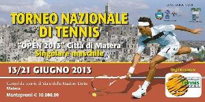 Torneo Nazionale di Tennis Fit Open "Citt di Matera 2013"  - Matera