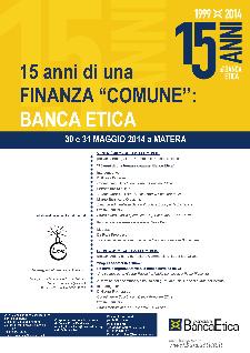 15 anni di una Finanza "Comune" : Banca Etica - 30 Maggio 2014 - Matera