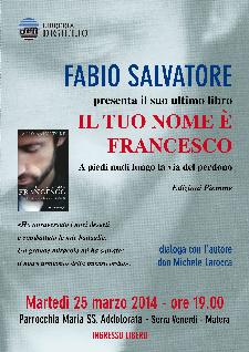 Il tuo nome  Francesco - 25 Marzo 2014 - Matera