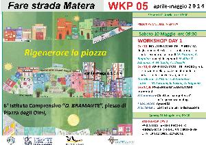 WORKSHOP DAY 1 Rigenerare la piazza a Matera - 10 MAggio 2014 - Matera