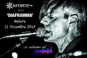Diaframma live - 11 Dicembre 2015 - Matera