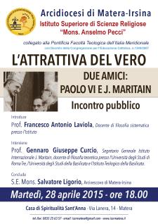 L'attrattiva del vero. Due amici: Paolo VI e J. Maritain - 28 Aprile 2015 - Matera