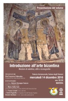 Introduzione allarte bizantina - nozioni di estetica, stile e iconografia - Matera