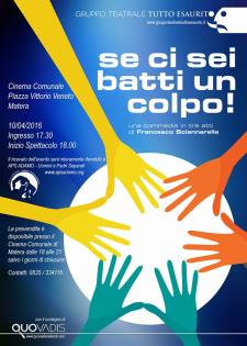 Se ci sei batti un colpo - 10 Aprile 2016 - Matera