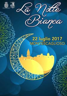 La notte Bianca a Montescaglioso  - 22 Luglio 2017 - Matera
