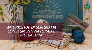 Workshop di Serigrafia Naturale e Rilegatura  - 2 Agosto 2017 - Matera